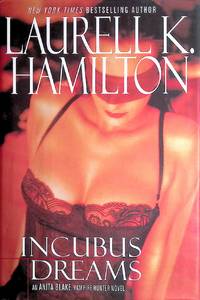 image of Incubus Dreams (Anita Blake Vampire Hunter #12)