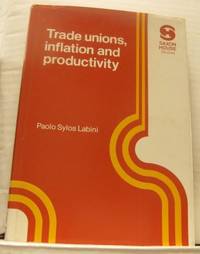 Trade unions, Inflation and Productivity.
