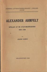 Alexander Armfelt. Början av en statsmannabana…