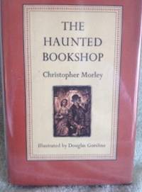 The Haunted Bookshop by Morley, Christopher; Illustrations by Douglas Gorsline - 1955