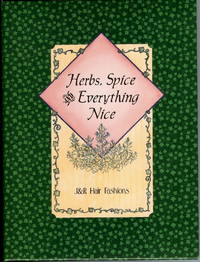 Herbs, Spice and Everything Nice