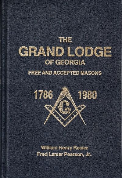 The Grand Lodge Of Georgia Free And Accepted Masons 1786-1980