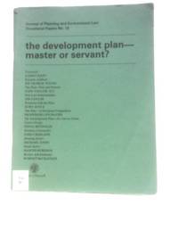 The Development Plan-Master or Servant?
