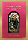 Lest We Forget: A History of the Last Post Fund, 1909-1999