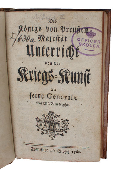 Des Königs von Preussen Majestät Unterricht von der Kriegs=Kunst an seine Generals. Mit XIII. Blatt Kupfer. (photo 2)