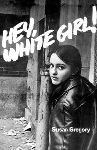 Hey, White Girl!