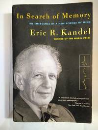In Search of Memory: The Emergence of a New Science of Mind