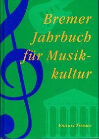 Bremer Jahrbuch fur Musikkultur - 3 Jahrgang by Frank  (ed) Nolte - 1997