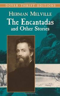 The Encantadas and Other Stories (Dover Thrift Editions)