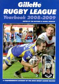 Gillette Rugby League Yearbook 2008-2009: A Comprehensive Account of the 2008 Rugby League Season