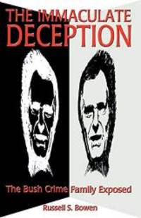 The Immaculate Deception by Russell S. Bowen - Paperback - 2005-04-05 - from Books Express (SKU: XH07SKLCKCn)