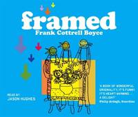 Framed: From the UK Children's Laureate 2024&acirc;2026