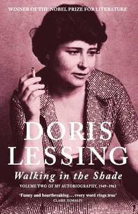 Walking in the Shade: Volume Two of My Autobiography, 1949-1962