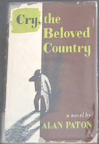 Cry, the Beloved Country by Alan Paton - First Edition - 1948 - from Chapter 1 Books (SKU: osdt)