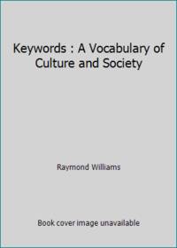 Keywords : A Vocabulary of Culture and Society