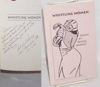 Whistling women by Denise Harvey - 1993 - from Bolerium Books Inc., ABAA/ILAB (SKU: 187198)