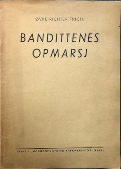 Bandittenes opmarsj. Roman.