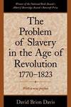 The Problem Of Slavery In the Age Of Revolution 1770-1823