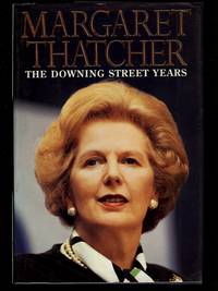 The Downing Street Years ( signed ) by Thatcher, Margaret - 1993