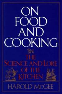 image of On Food and Cooking: The Science and Lore of the Kitchen