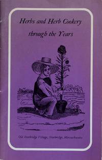 image of Herbs and Herb Cookery Through the Years, (Old Sturbridge Village Booklet Series)