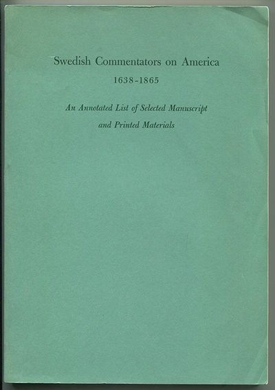 Swedish commentators on America 1638-1865. An…
