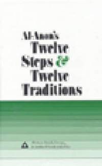 Al-Anon's Twelve Steps and Twelve Traditions