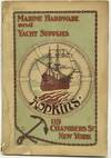 [CATALOG] HOPKINS MARINE HARDWARE AND YACHT SUPPLIES. | CATALOGUE NO. 20. MARINE HARDWARE AND YACHT SUPPLIES, SAILS, TENTS, FLAGS, AWNINGS, CORDAGE, COTTON DUCK, OARS, PAINTS, WATERPROOF CLOTHING, ETC.