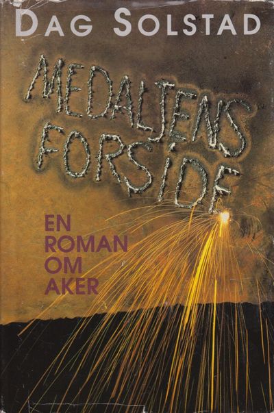 (AKER) Medaljens forside. En roman om Aker.