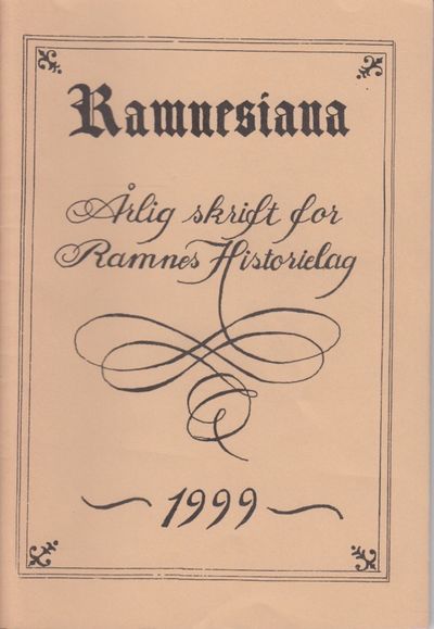 Ramnesiana. Årlig skrift for Ramnes Historielag.…