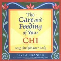 Care and Feeding of Your Chi: Feng Shui for the Body