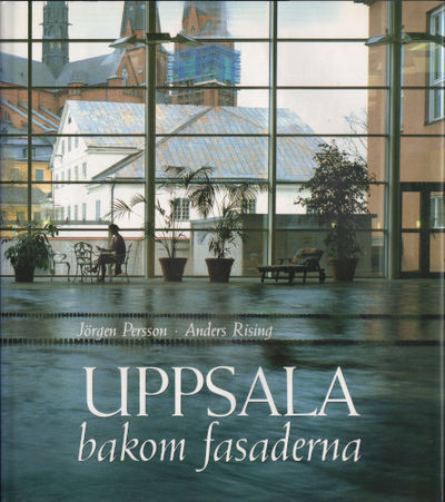 UPPSALA BAKOM FASADERNA.
