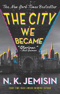 The City We Became; A Novel