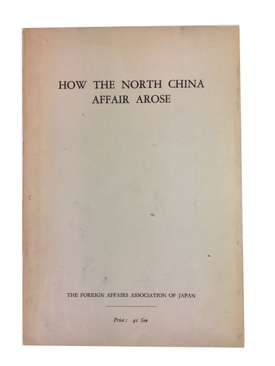 How the North China Affair Arose