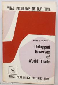 Untapped Reserves of World Trade