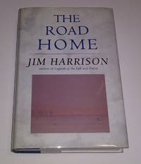 The Road Home by Jim Harrison - 1998