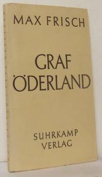 Graf Öderland. Ein Spiel in zehn Bildern.