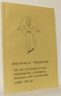 Bibliotheca feminarum. Om de kvinnohistoriska…