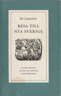 Resa till Nya Sverige. Redigerad av Alf Åberg.