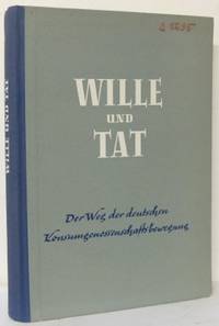 Wille und Tat. Der Weg der deutschen…