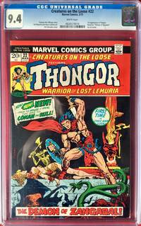 CREATURES on the LOOSE No. 22 featuring THONGOR WARRIOR of LOST LEMURIA (March 1973) - CGC...