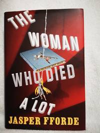 The Woman Who Died A Lot: A Thursday Next Novel
