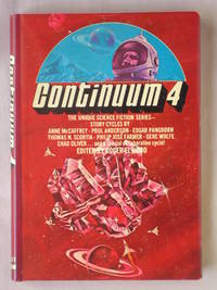 Continuum 4 by Roger Elwood (editor) Philip Jose Farmer, Poul Anderson, Chad Oliver, Thomas N. Scortia, Anne McCaffrey, Gene Wolfe, Edgar Pangborn, Barry N. Malzberg - 1975