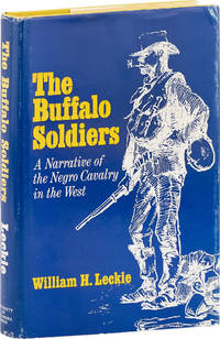 The Buffalo Soldiers; A Narrative of The Negro Cavalry in The West