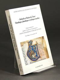 Recherche et histoire des textes: filmothèques, photothèques, et techniques nouvelles. Colloque international… by and M. Peyrafort-Huin A.-F. Labie-Leurquin - 1992 - from Rulon-Miller Books (SKU: 43342)