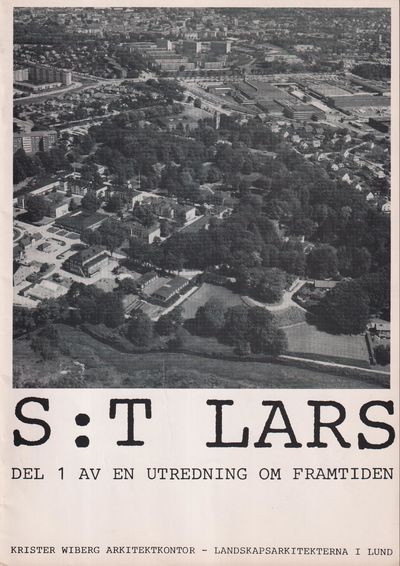 S:t Lars. Del 1 av en utredning om framtiden.…