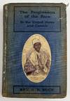 The Progression of Race in the United States and Canada: Treating of the Great Advancement of the Colored Race
