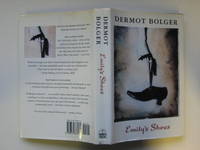 Emily&#039;s shoes by Bolger, Dermot - 1992