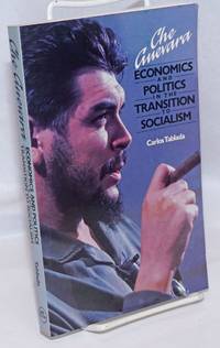 image of Che Guevara: economics and politics in the transition to socialism