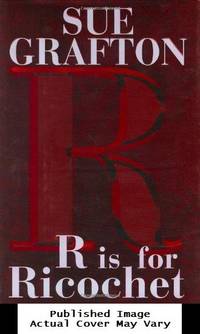 R is for Ricochet (A Kinsey Millhone Novel)